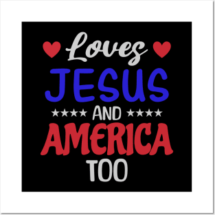 love jesus and america too Posters and Art